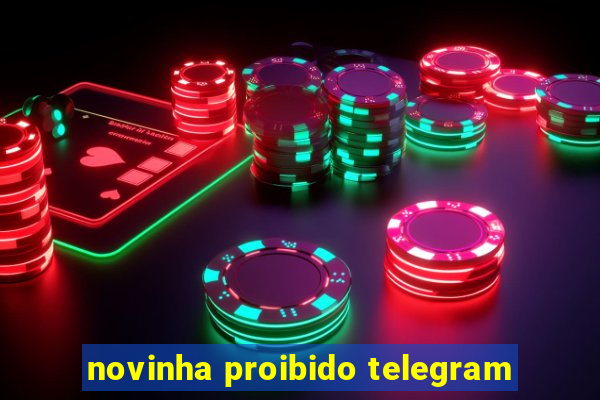 novinha proibido telegram